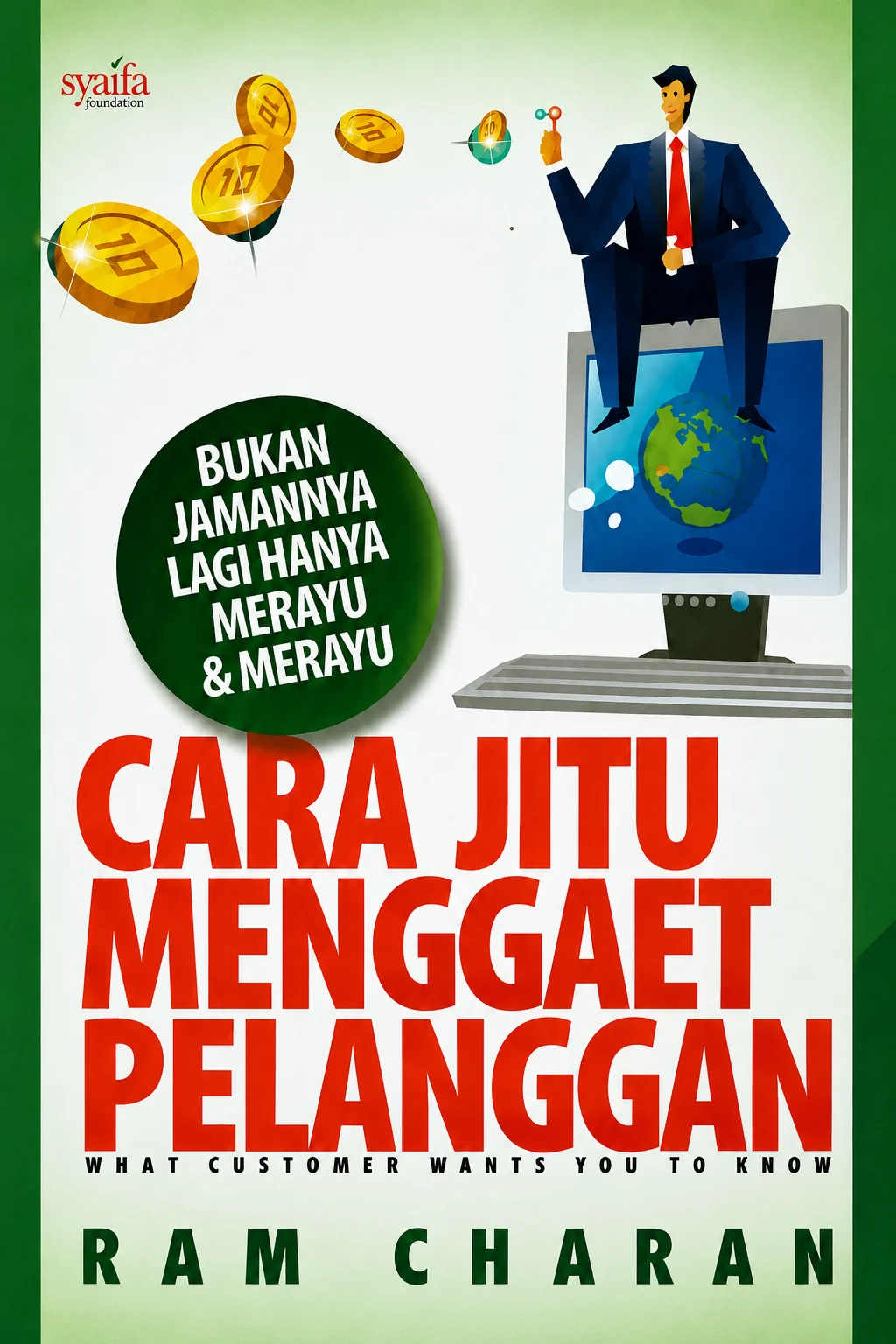 Cara Jitu Menggaet Pelanggan | What Customer Wants You to Know