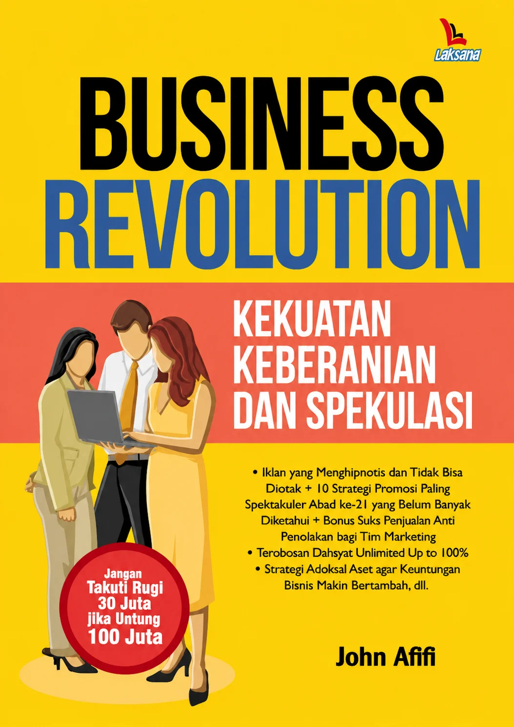 Business Revolution | Kekuatan, Keberanian, dan Spekulasi