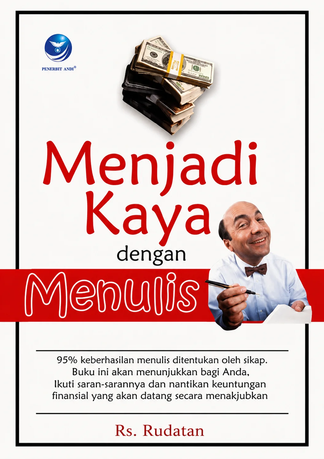 Menjadi Kaya dengan Menulis