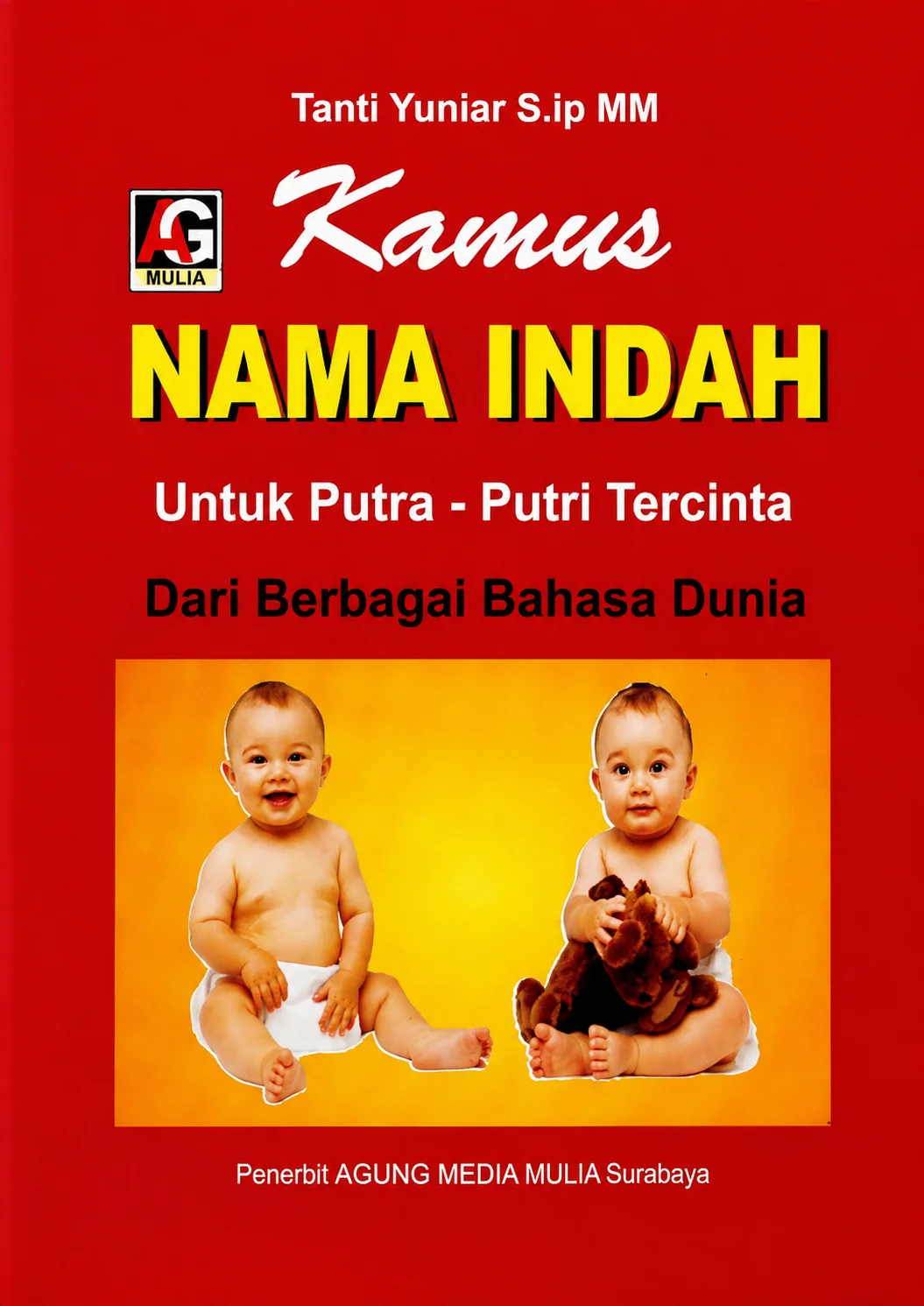Kamus Nama Indah Untuk Putra & Putri Tercinta Dari Berbagai Bahasa Dunia