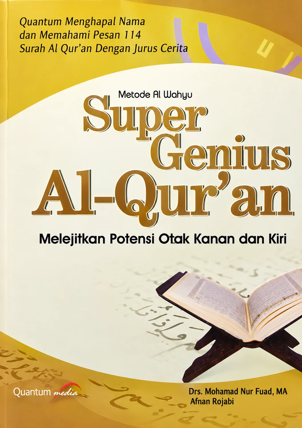 Super Genius Al-Qur'an | Melejitkan Potensi Otak Kanan dan Kiri