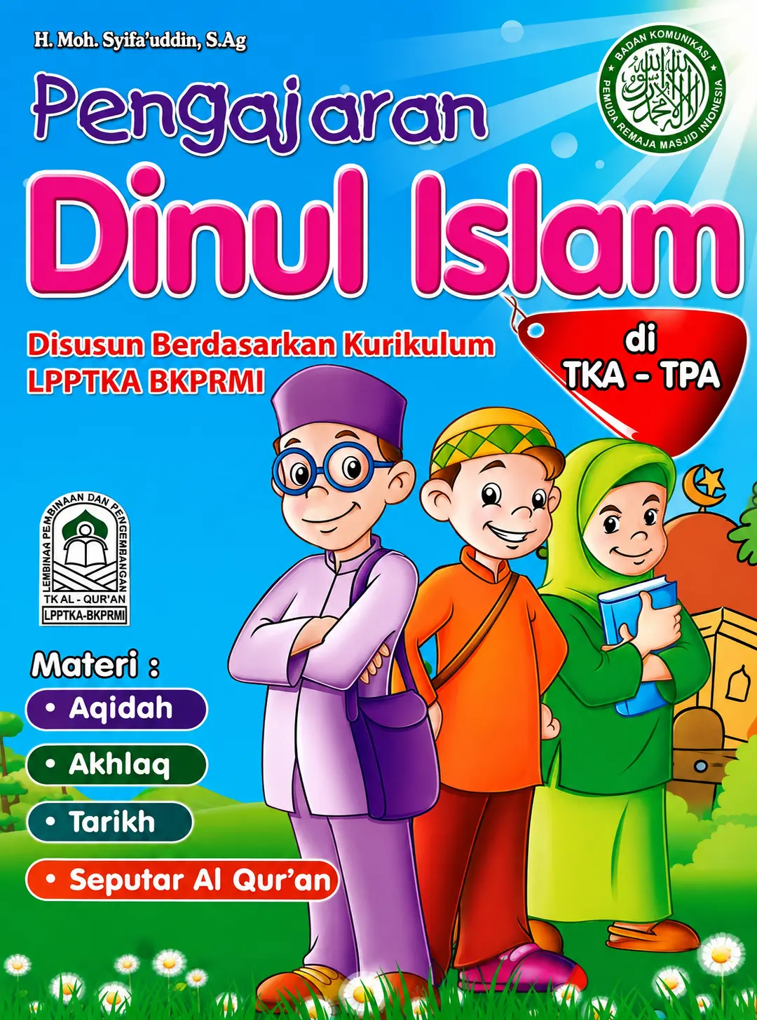 Pengajaran DINUL ISLAM Untuk TKA-TPA