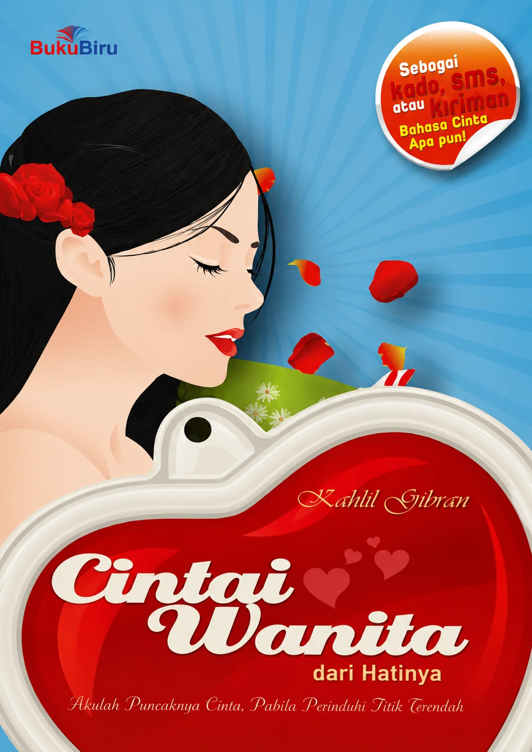 Cintai Wanita Dari Hatinya. | Koleksi Puisi Cinta Penakluk Hati Wanita