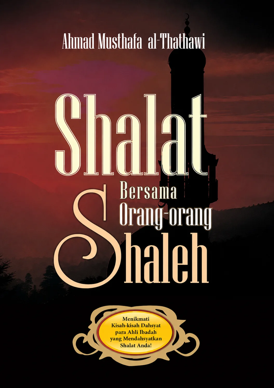 Shalatlah Bersama Orang-Orang Shaleh
