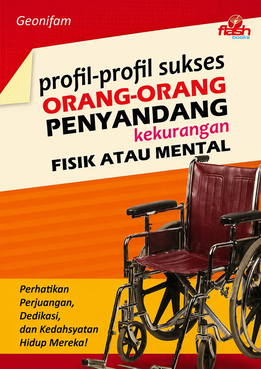 Profil-Profil Sukses Orang-orang Penyandang Kekurangan Fisik Atau Mental