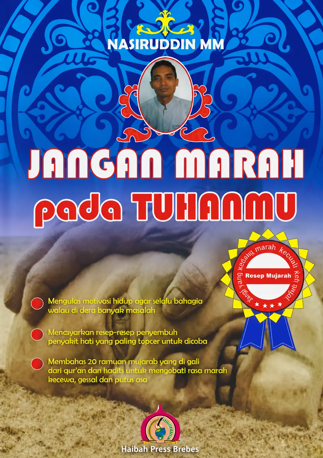 Jangan Marah pada Tuhanmu