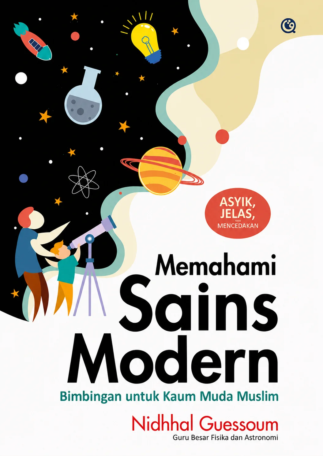 Memahami Sains Modern | Bimbingan Untuk Kaum Muda Muslim