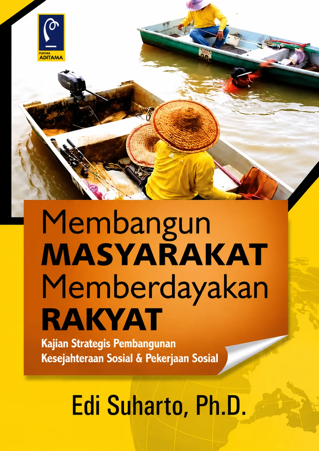 Membangun Masyarakat Memberdayakan Rakyat