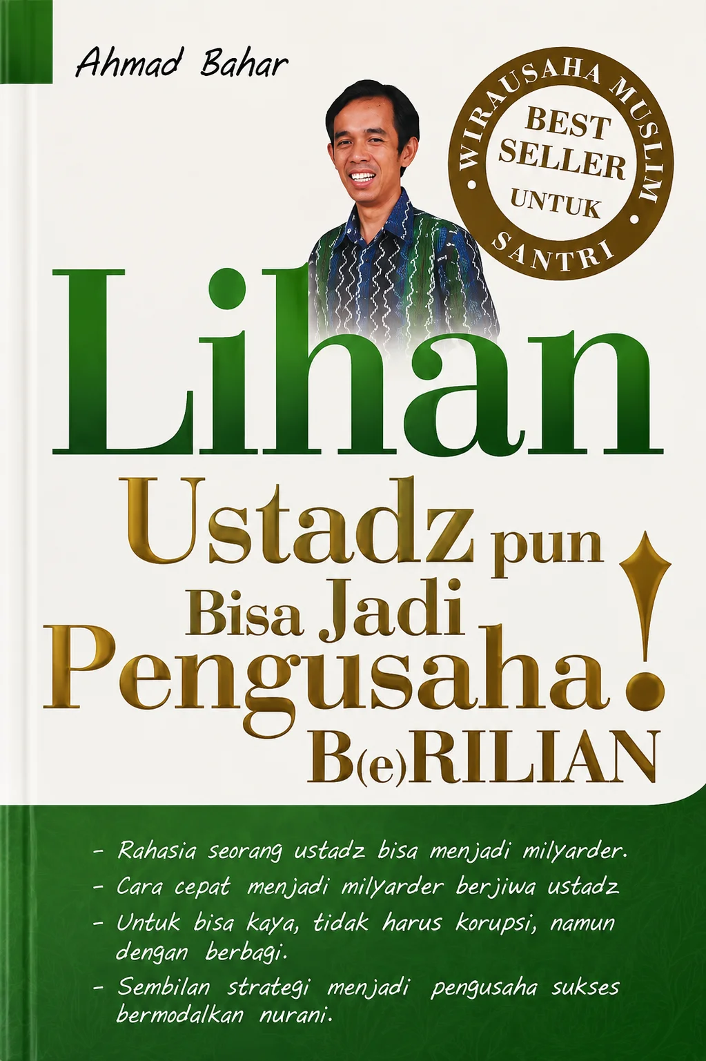 Lihan Ustadz pun Bisa Jadi Pengusaha B(e)RILIAN! Best Seller Wirausaha Muslim Untuk Santri