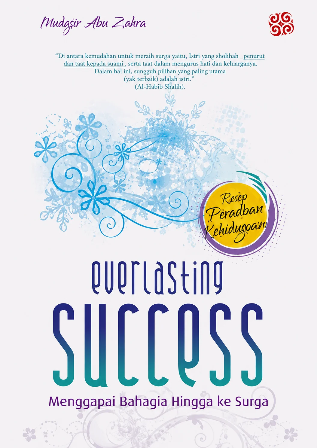 Everlasting Success | Menggapai Bahagia Hingga ke Surga