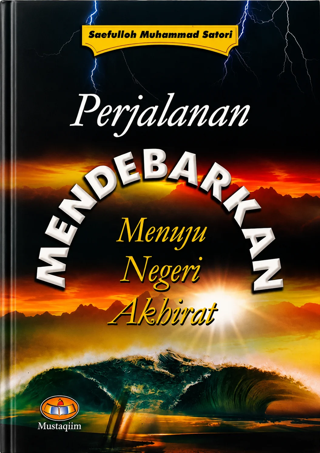 Perjalanan Mendebarkan Menuju Akhirat