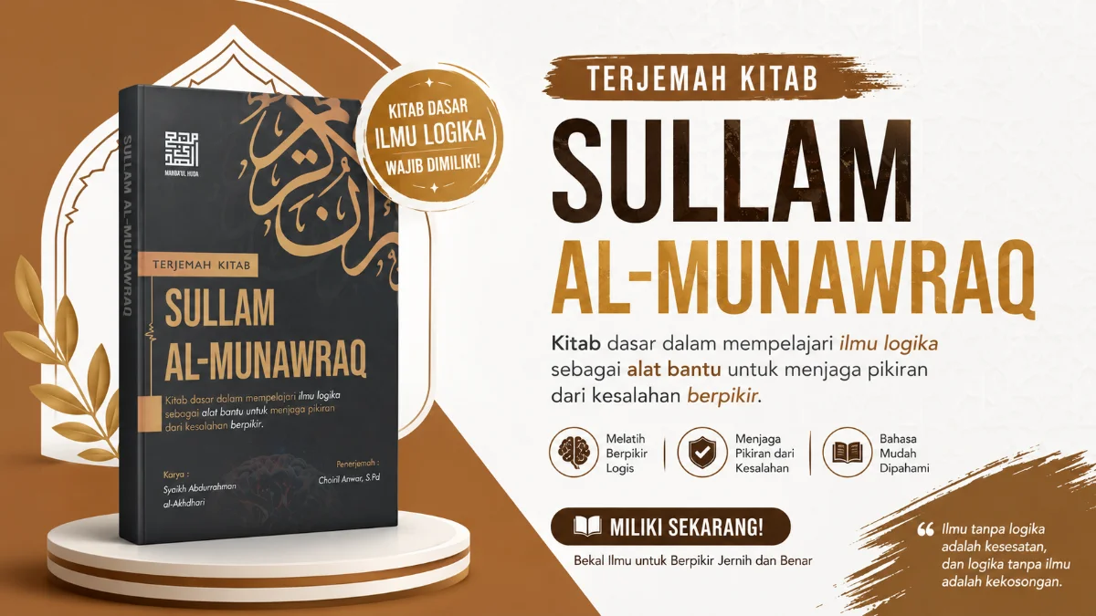 MENELUSURI KEDALAMAN LOGIKA ISLAM: KUPAS TUNTAS BUKU TERJEMAH SULLAM MUNAWRAQ DALAM ILMU MANTIQ