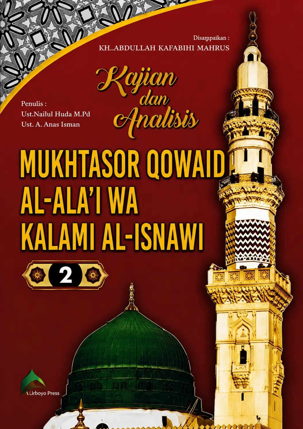 TERJEMAH MUKHTASOR QOWAID AL-ALA'I WA KALAMI AL-ISNAWI  | Dilengkapi Kajian dan Analisis