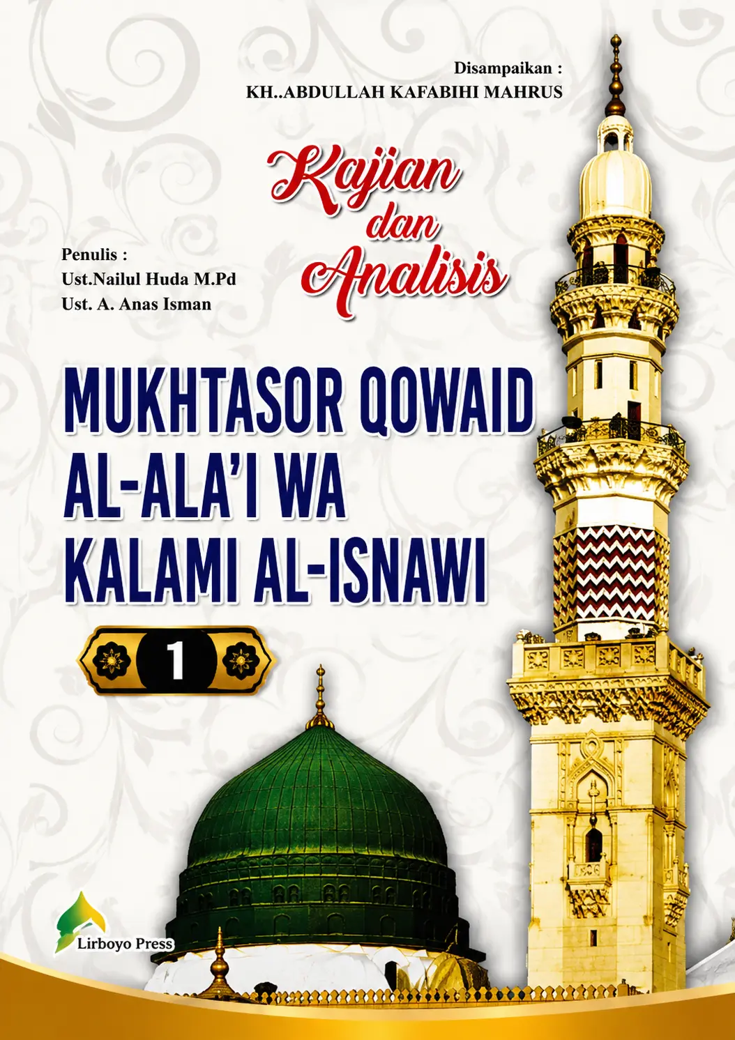 TERJEMAH MUKHTASOR QOWAID AL-ALA'I WA KALAMI AL-ISNAWI  | Dilengkapi Kajian dan Analisis
