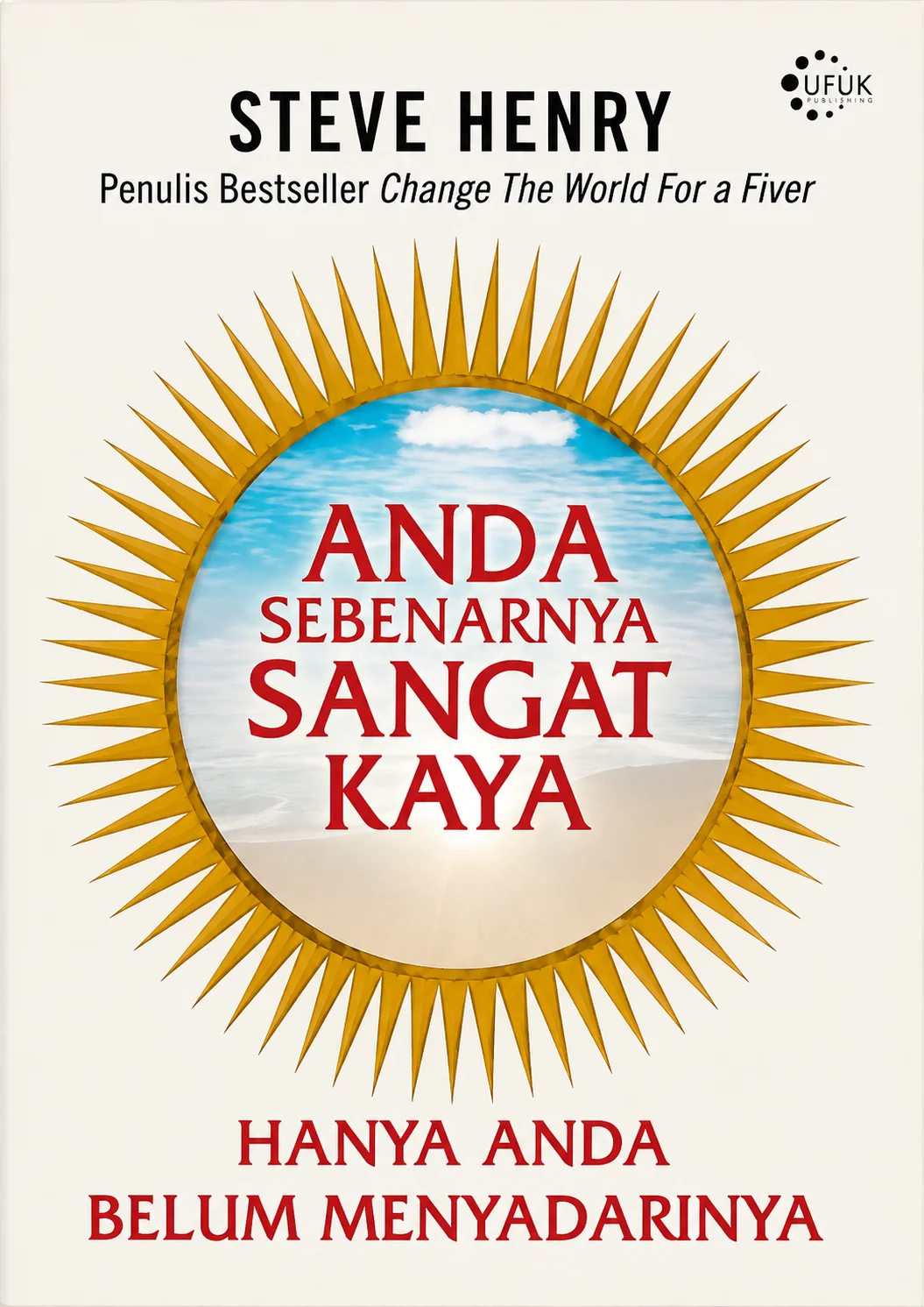 Anda Sebenarnya Sangat Kaya | Hanya Anda Belum Menyadarinya