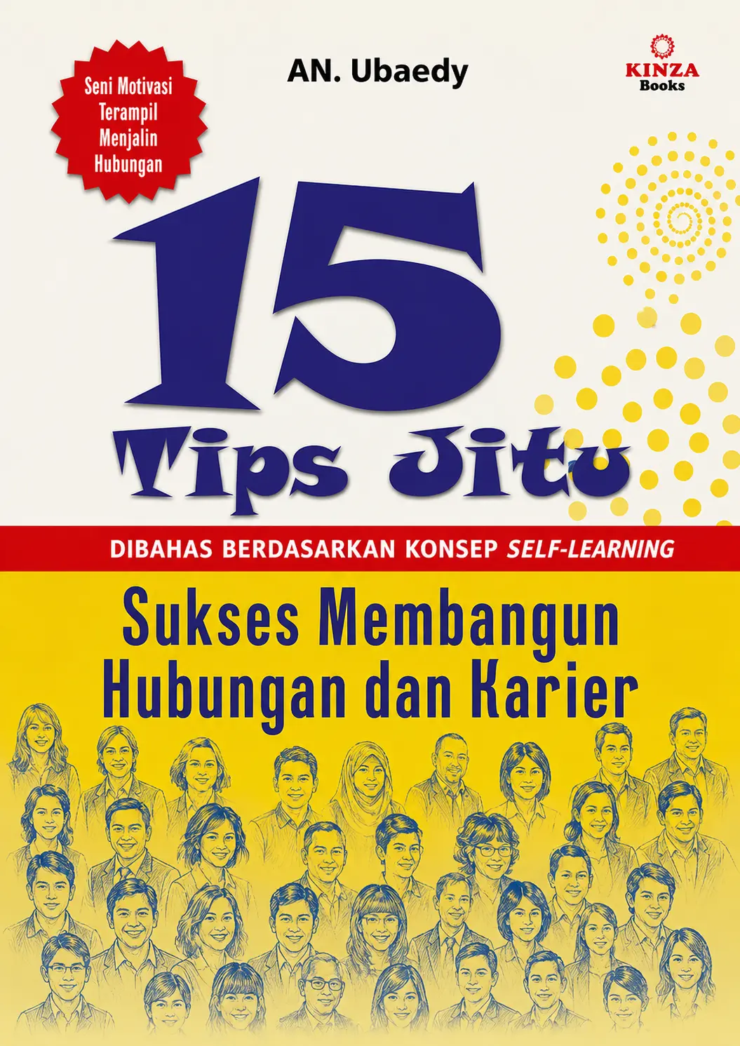 15 Tips Jitu Sukses Membangun Hubungan dan Karier