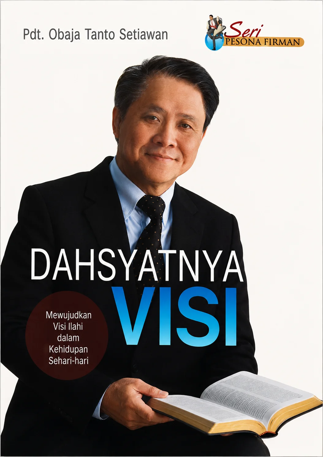 Dahsyatnya Visi
