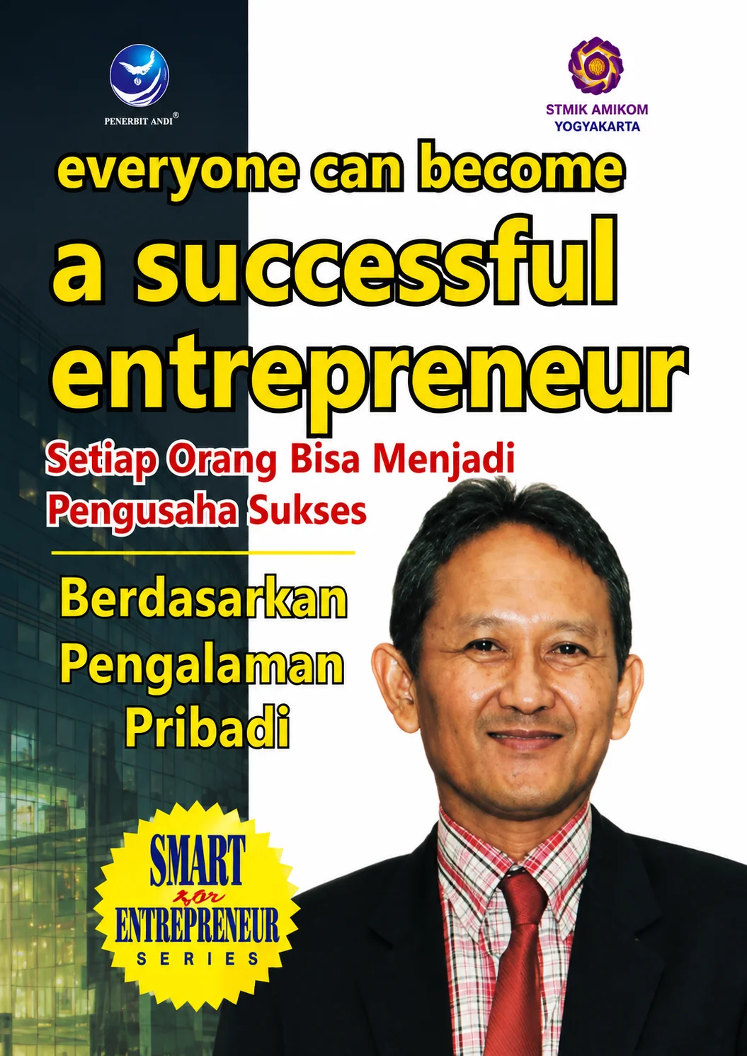 Everyone can become a successful enterpreneur | setiap orang bisa menjadi pengusaha sukses