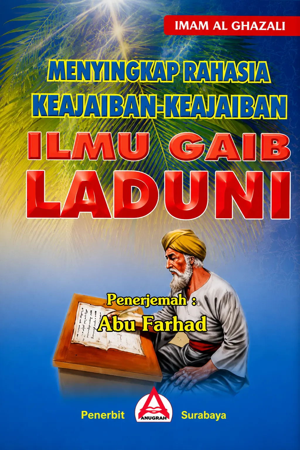 Menyingkap Rahasia Keajaiban-Keajaiban Ilmu Gaib Laduni