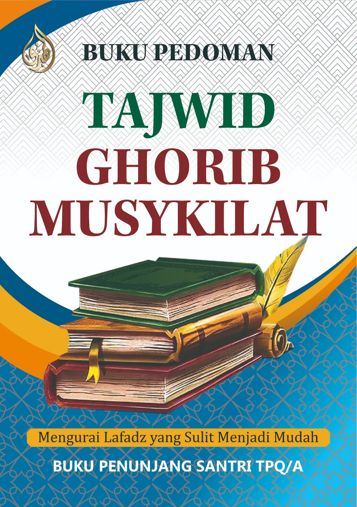 Buku Pedoman Tajwid Ghorib Musykilat