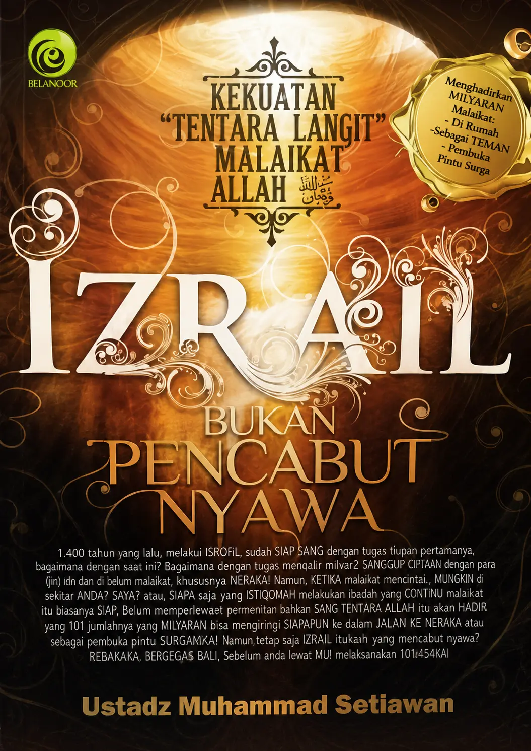 Izrail Bukan Pencabut Nyawa | Kekuatan Tentara Langit Malaikat Allah