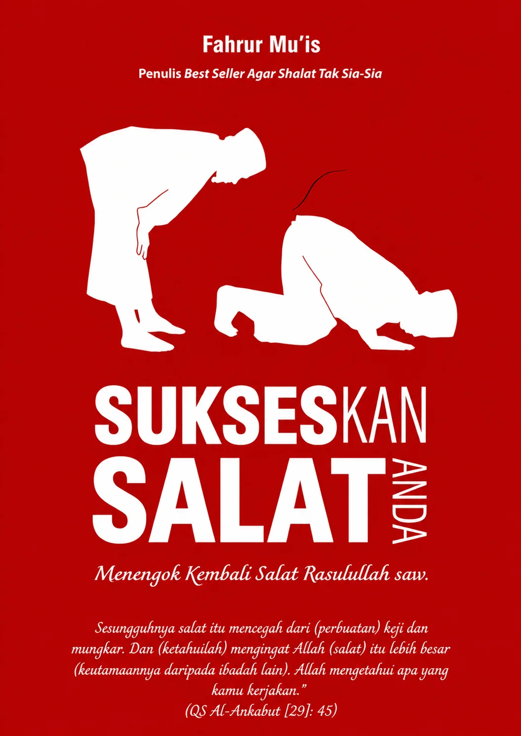 Sukseskan Salat Anda | Menengok Kembali Salat Rasulullah SAW