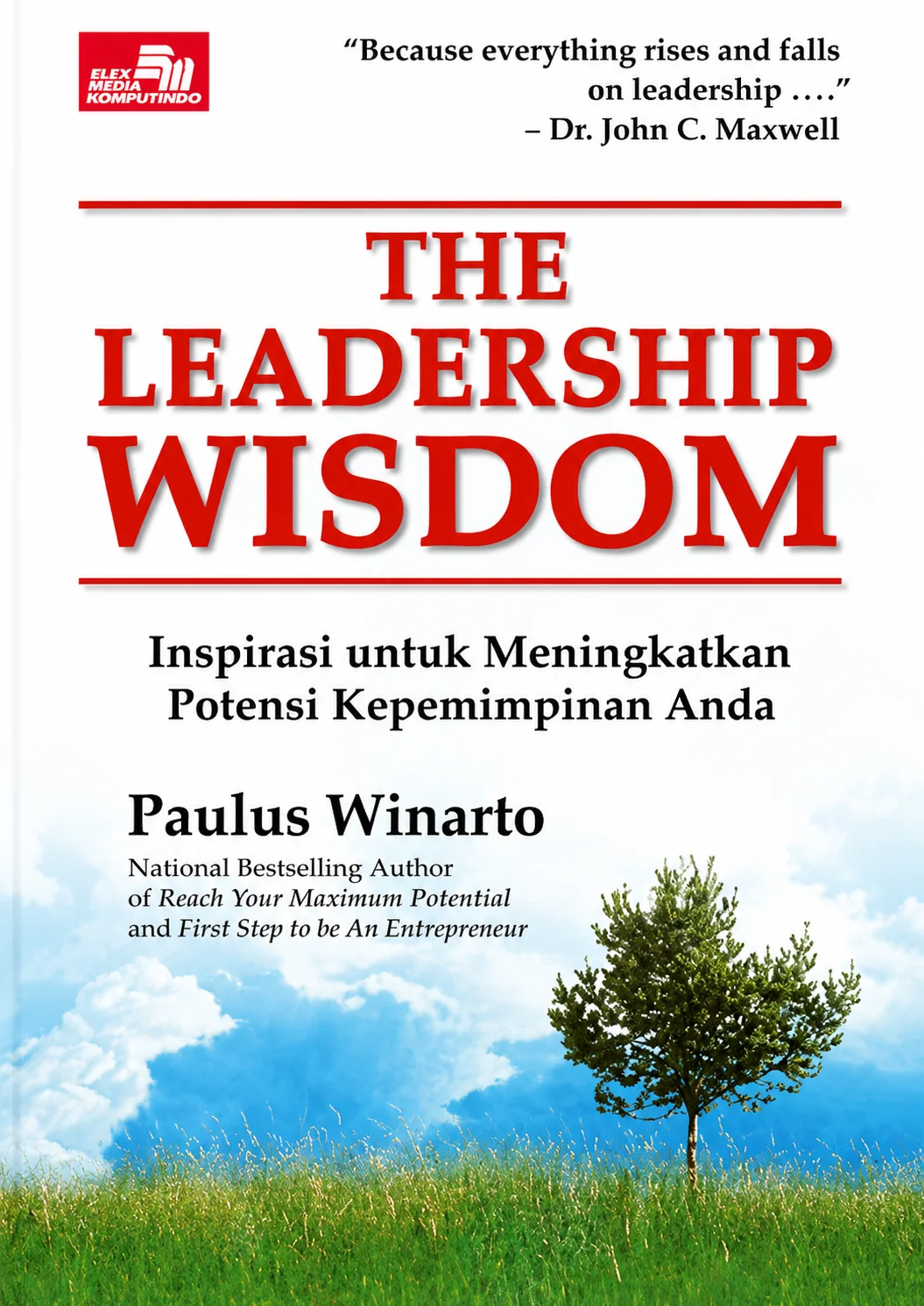 The Leadership Wisdom | Inspirasi untuk Meningkatkan Potensi Kepemimpinan Anda