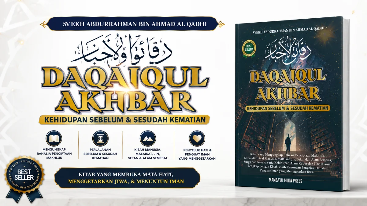 MENELUSURI PERJALANAN RUH: BEDAH MENDALAM KITAB DAQAIQUL AKHBAR TENTANG KEHIDUPAN SEBELUM DAN SESUDAH KEMATIAN