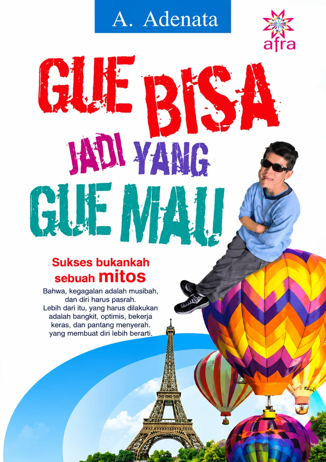 Gue Bisa Jadi yang Gue Mau