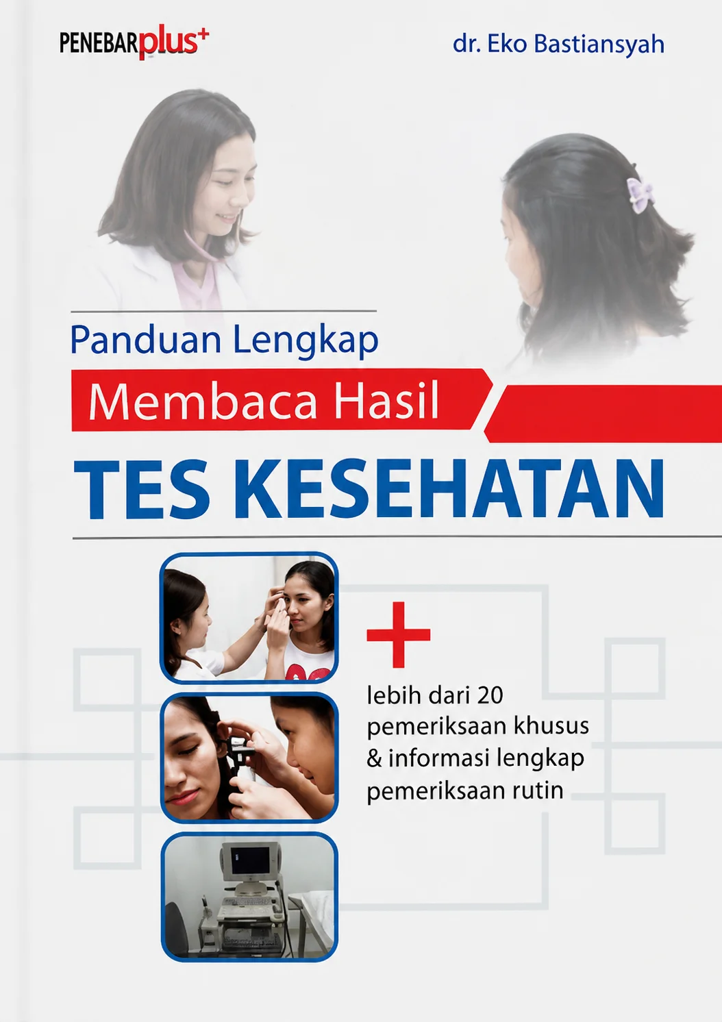 Panduan Lengkap Membaca Hasil Tes Kesehatan