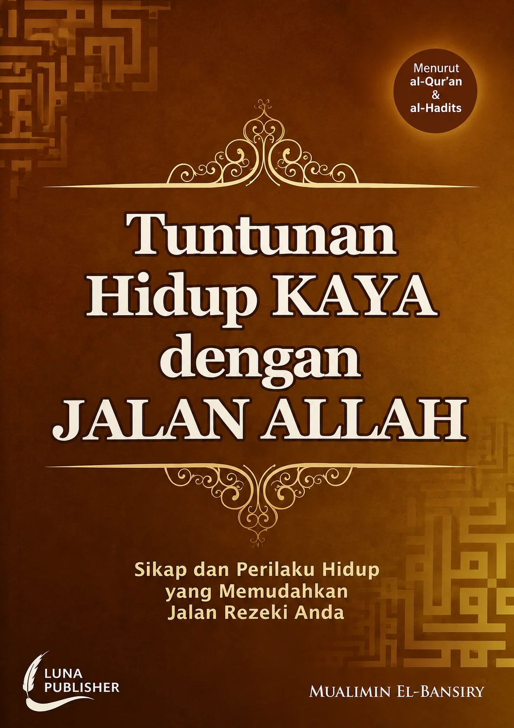 Tuntunan Hidup Kaya dengan Jalan Allah