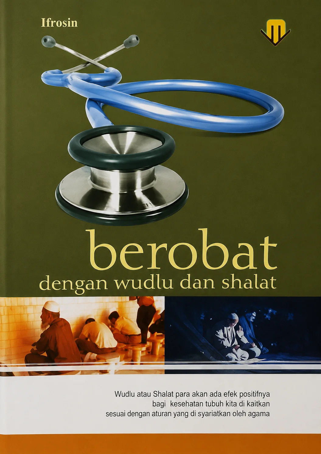 Berobat dengan Wudlu dan Shalat