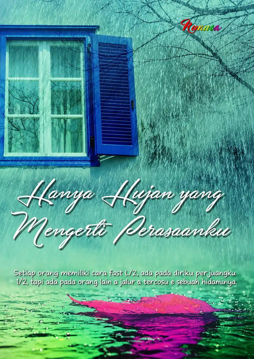 Hanya Hujan yang Mengerti Perasaanku