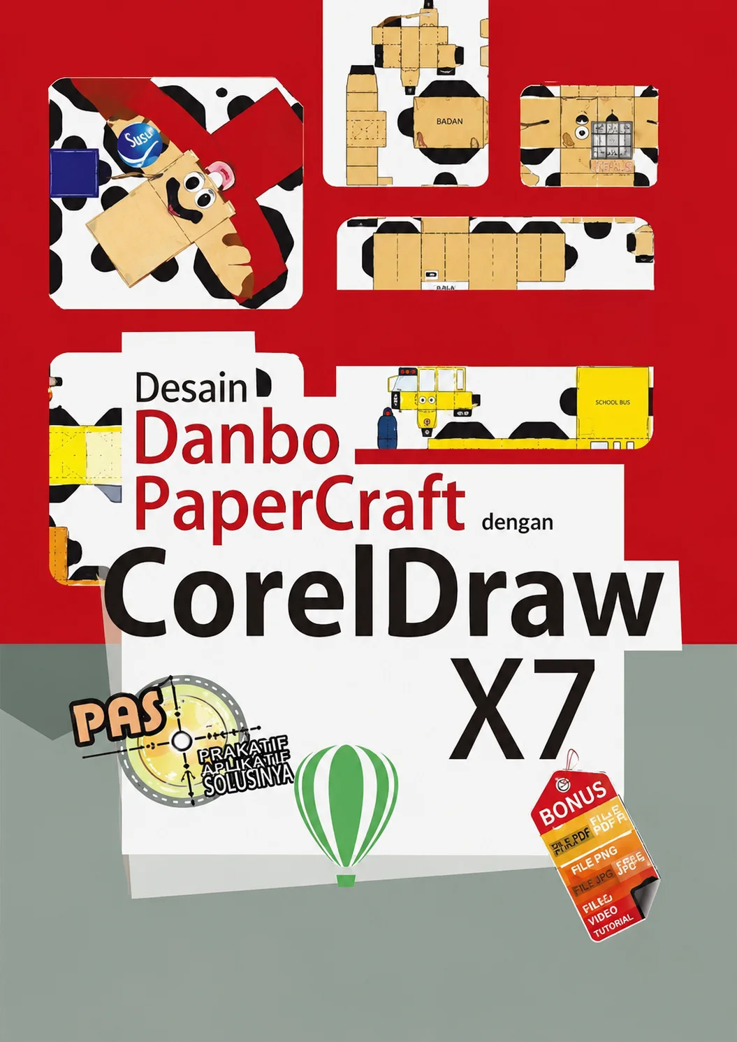 Panduan Aplikatif dan Solusi | Desain Danbo PaperCraft dengan CorelDraw X7