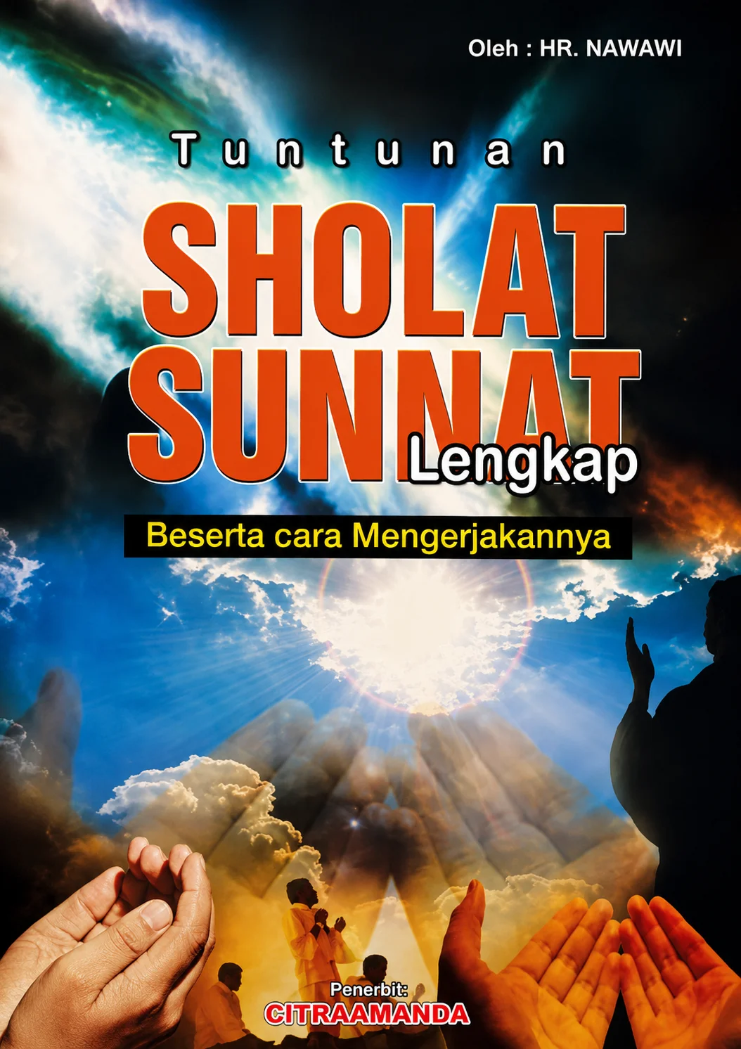 Tuntunan Sholat Sunnat Lengkap Beserta cara Mengerjakannya