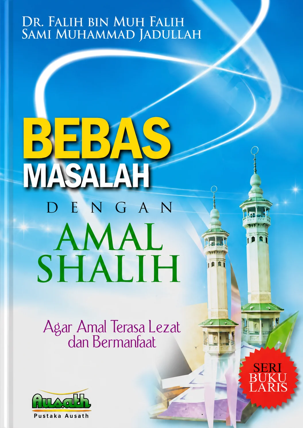 Bebas Masalah dengan Amal Shalih
