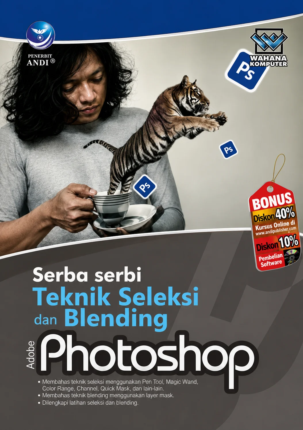 Serba Serbi Teknik Seleksi dan Blending Adobe Photoshop