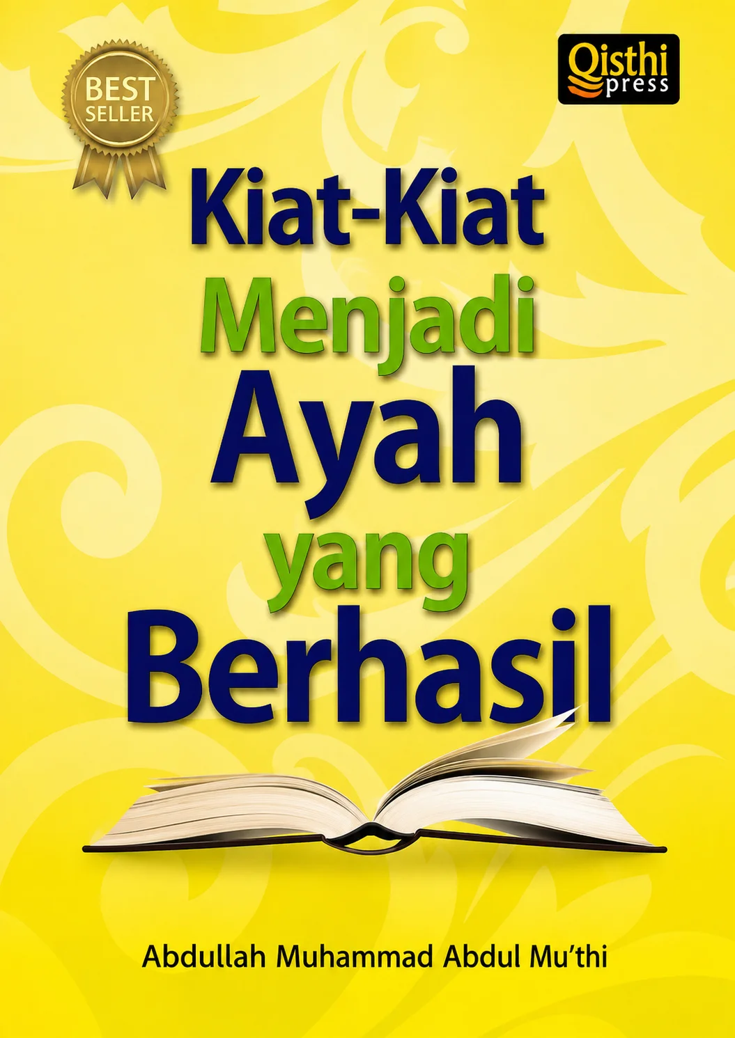 Kiat-Kiat Menjadi Ayah yang Berhasil