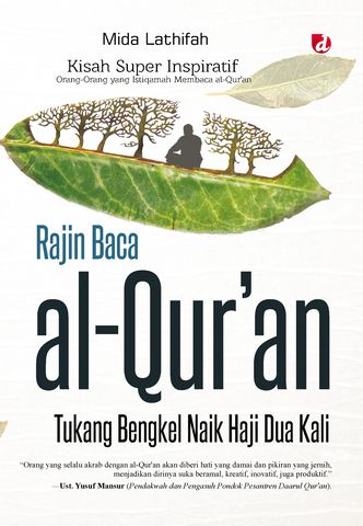 Rajin Baca al-Qur’an | Tukang Bengkel Naik Haji Dua Kali
