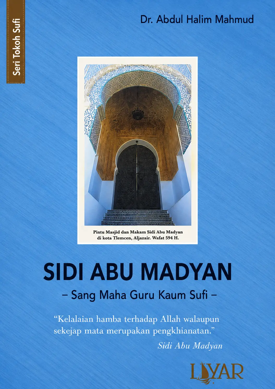 Sidi Abu Madyan | Sang Maha Guru Kaum Sufi