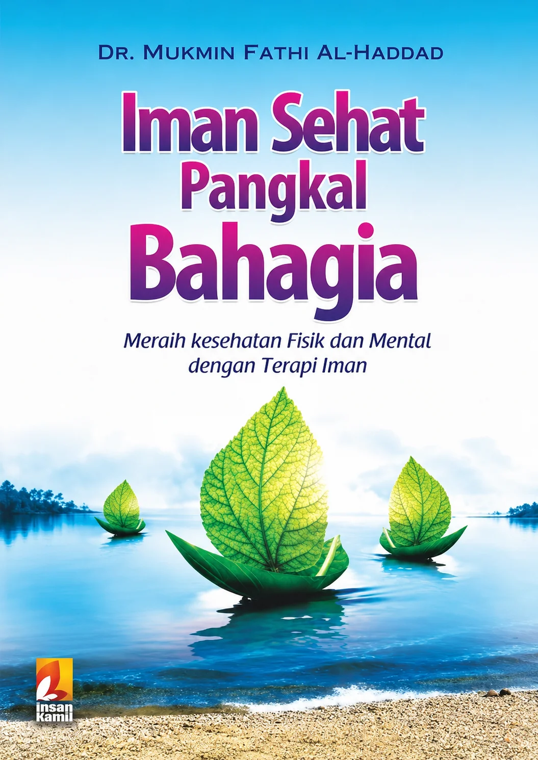 Iman Sehat Pangkal Bahagia