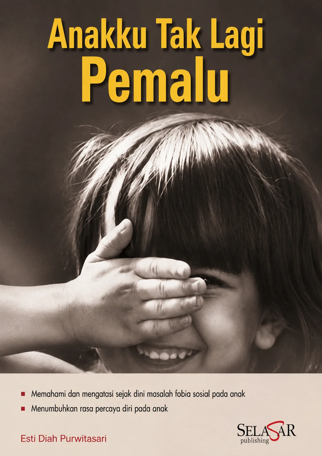 Anakku Tak Lagi Pemalu