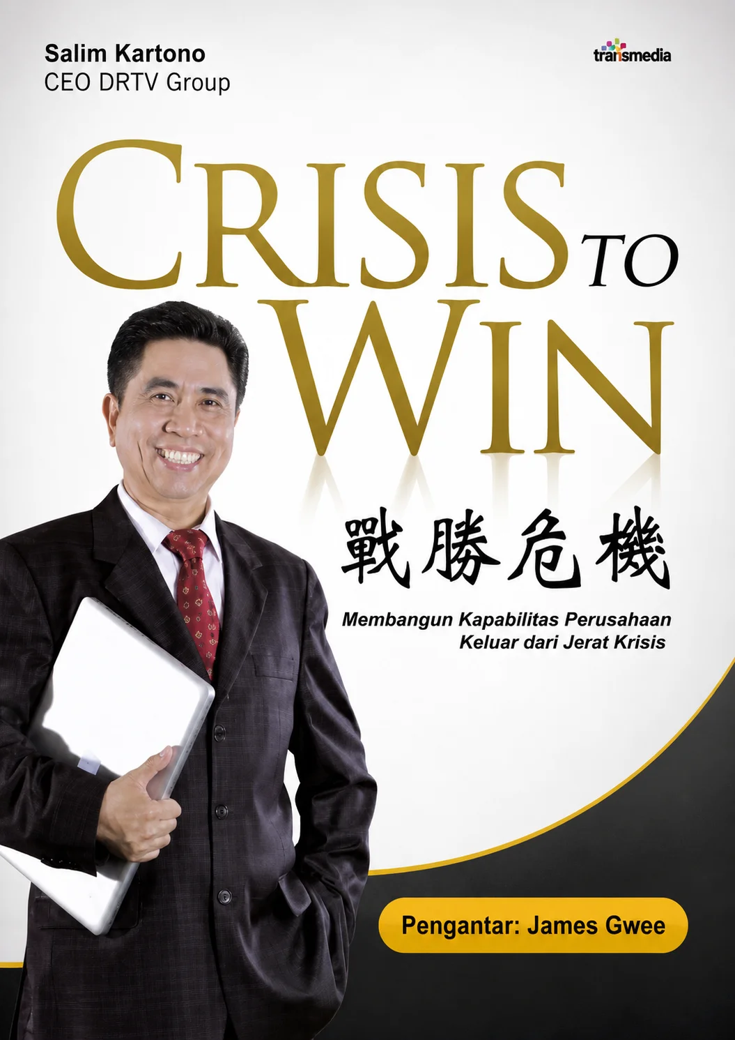 Crisis to Win | Membangun Kapabilitas Perusahaan Keluar dari Jerat Krisis