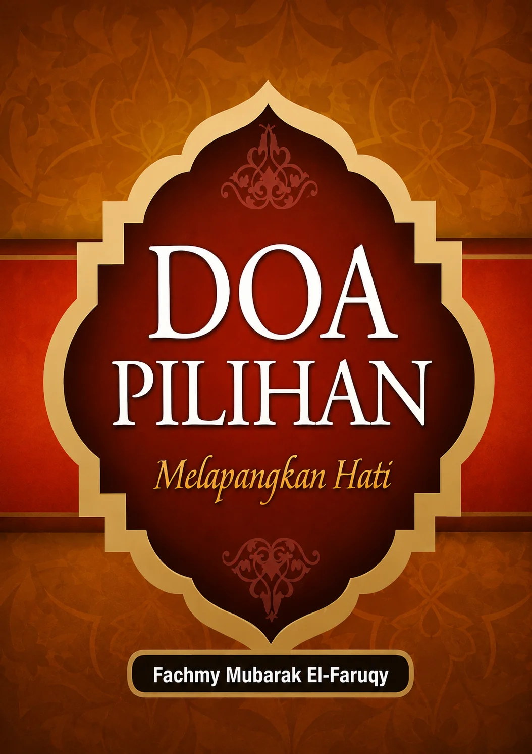 Doa Pilihan Melapangkan Hati