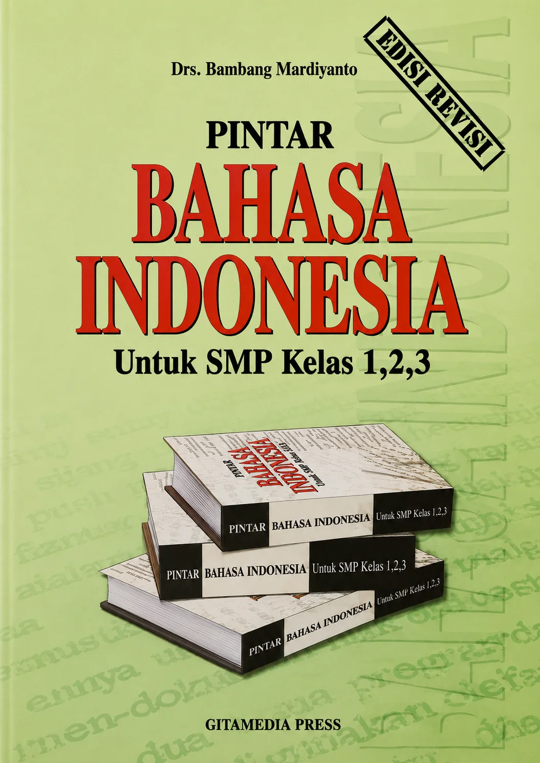 Pintar Bahasa Indonesia Untuk SMP Kelas 1, 2, dan 3