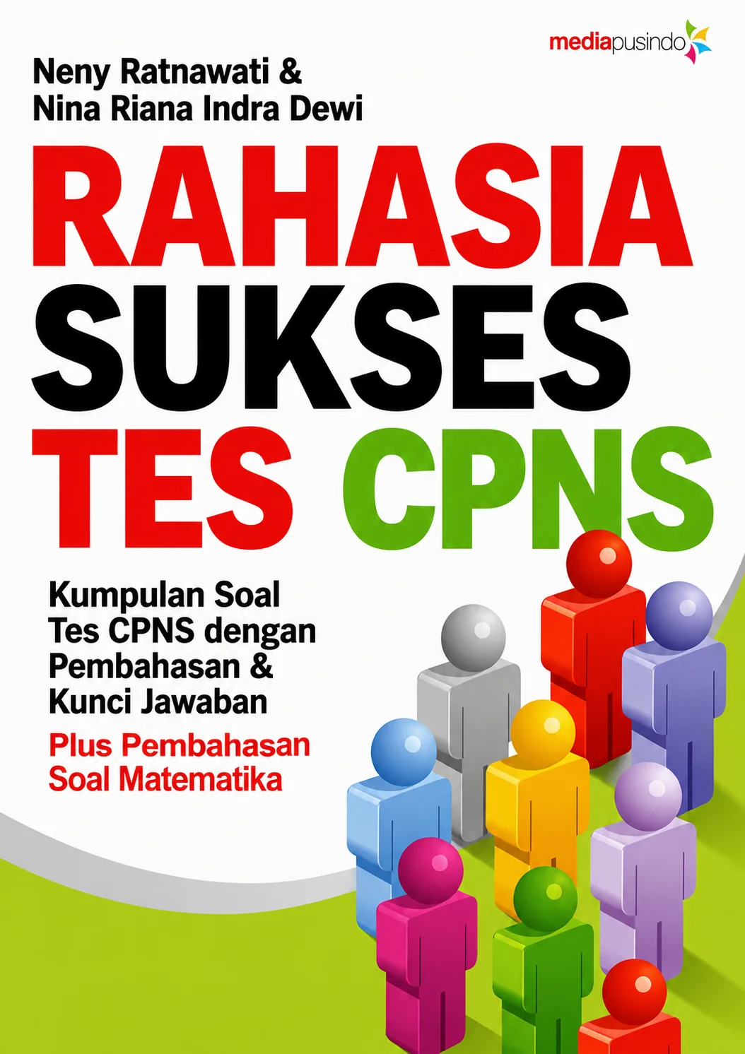 Rahasia Sukses Tes CPNS | Kumpulan Soal Tes CPNS dengan Pembahasan & Kunci Jawaban