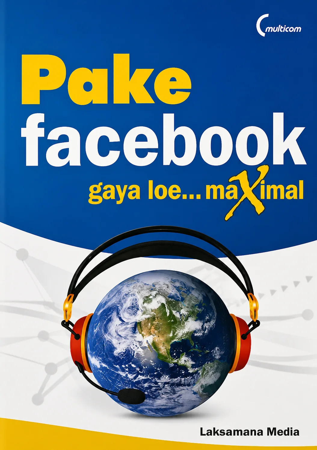 Pake Facebook Gaya Loe Maximal