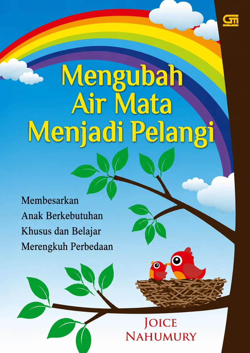 Mengubah Air Mata Menjadi Pelangi