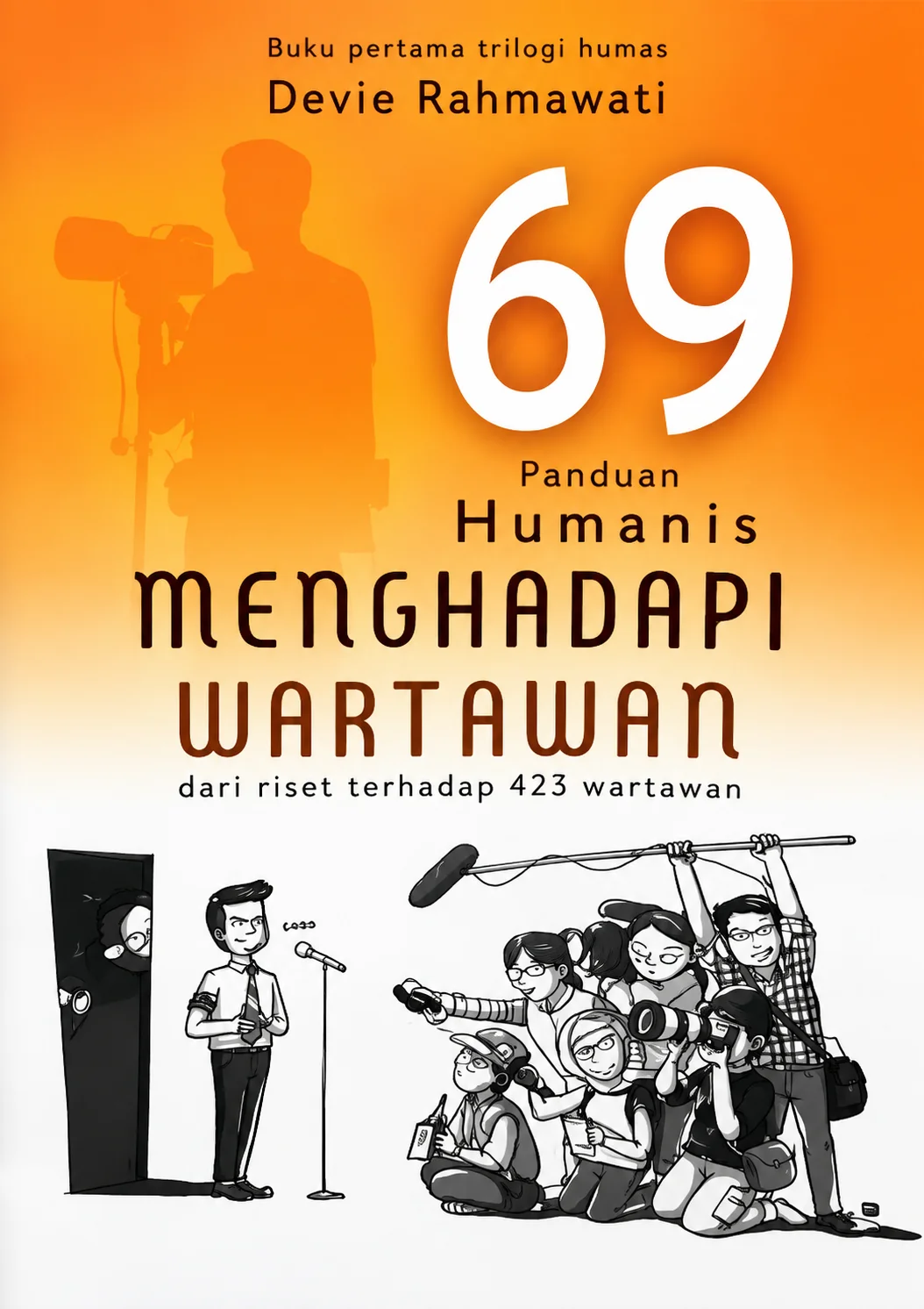 69 Panduan Humanis Menghadapi Wartawan