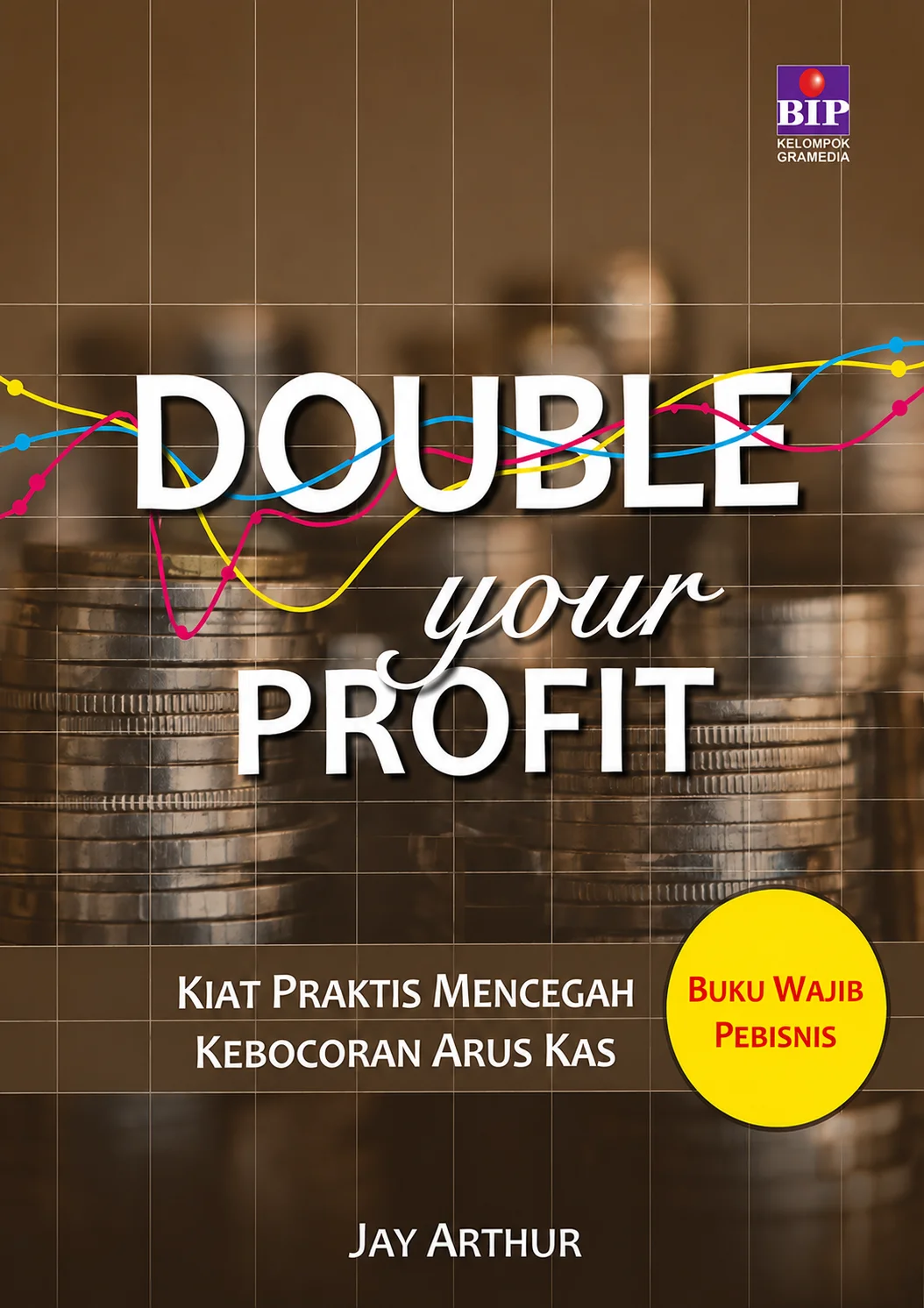 Double Your Profit | Kiat Praktis Mencegah Kebocoran Arus Kas